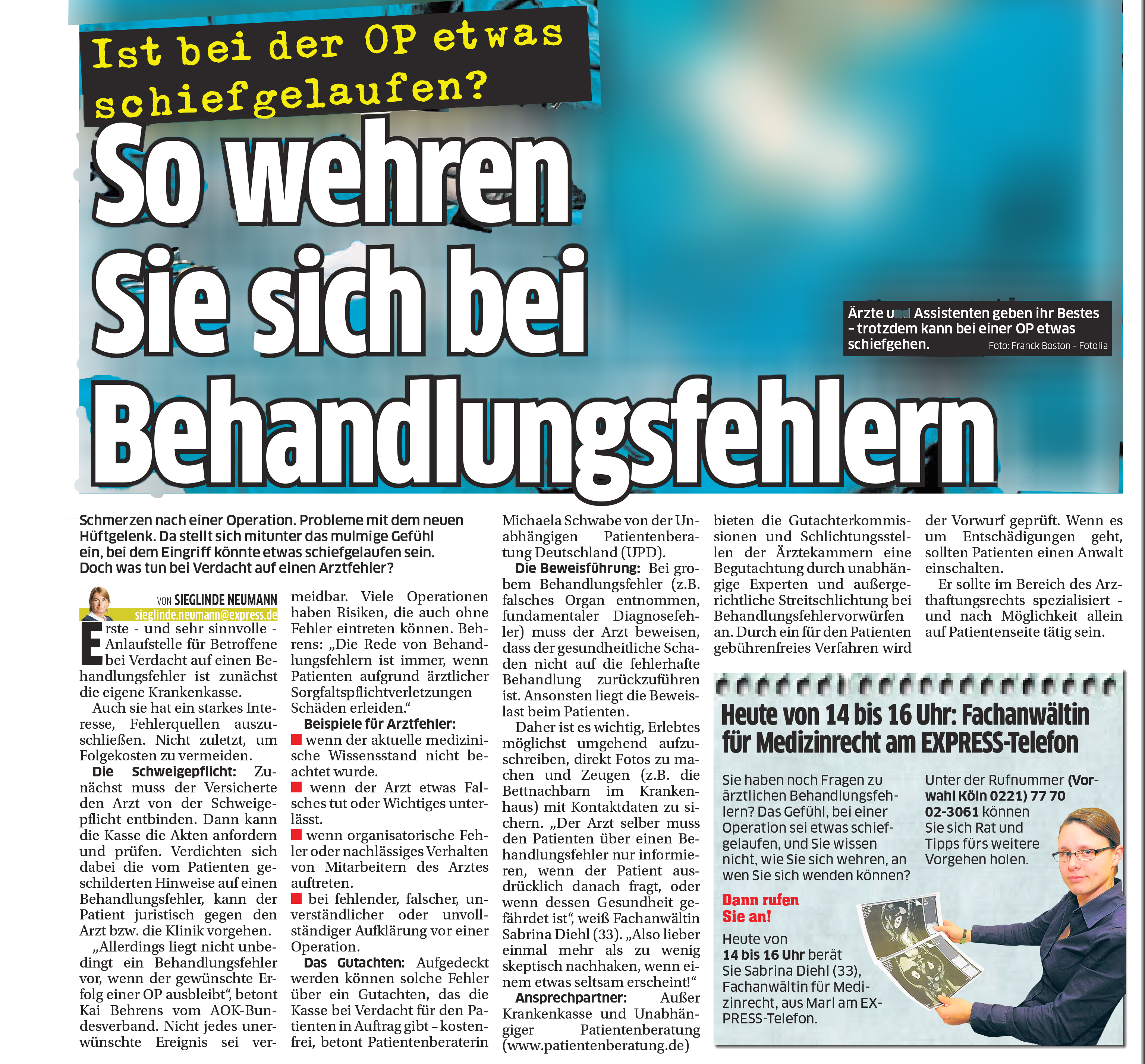 EXPRESS vom 24.08.2015 So wehren Sie sich bei Behandlungsfehlern Ist bei der OP etwas schief gelaufen Schmerzensgeld Schadensersatz Fachanwltin Medizinrecht Sabrina Diehl